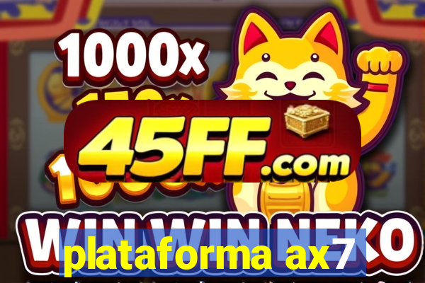 plataforma ax7